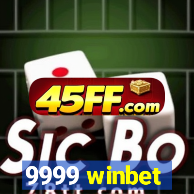 9999 winbet